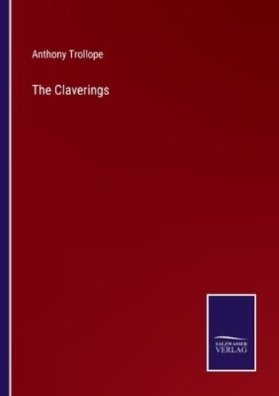 Cover for Anthony Trollope · The Claverings (Paperback Bog) (2022)