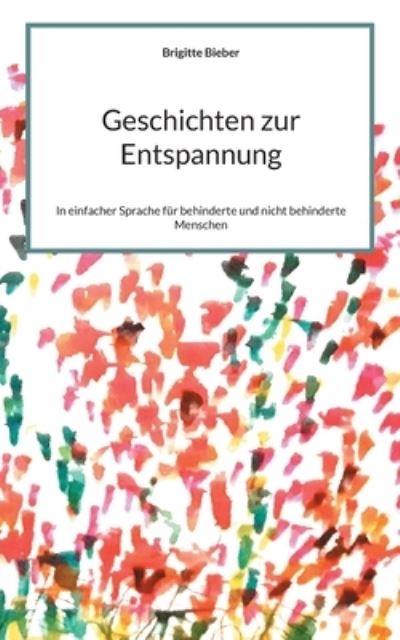 Cover for Brigitte Bieber · Geschichten zur Entspannung (Paperback Book) (2021)