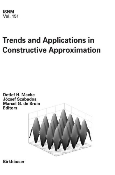 Cover for Trends and Applications in Constructive Approximation - International Series of Numerical Mathematics (Hardcover Book) [2005 edition] (2005)