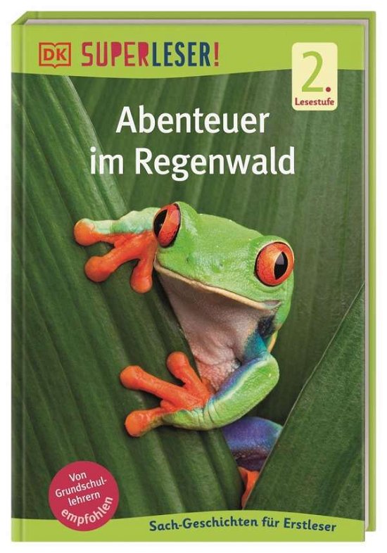 Cover for Dorling Kindersley Verlag · SUPERLESER! Abenteuer im Regenwald (Hardcover Book) (2021)