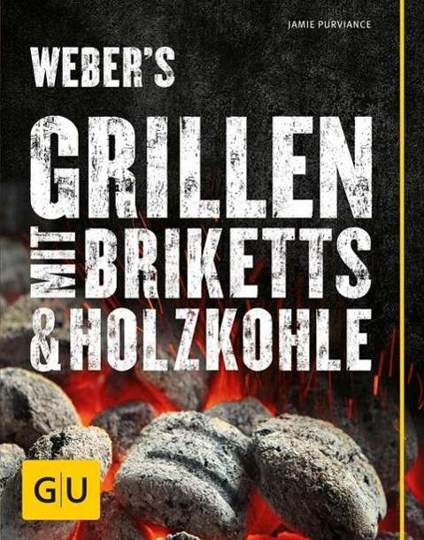 Cover for Purviance · Weber's Grillen mit Briketts (Book)