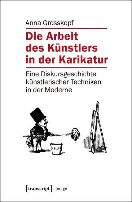 Cover for Grosskopf · Arbeit des Künstlers in d.K. (Book)