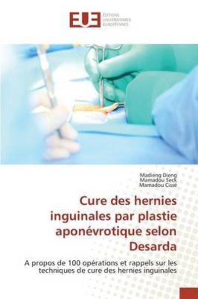 Cover for Dieng · Cure des hernies inguinales par p (Book) (2018)