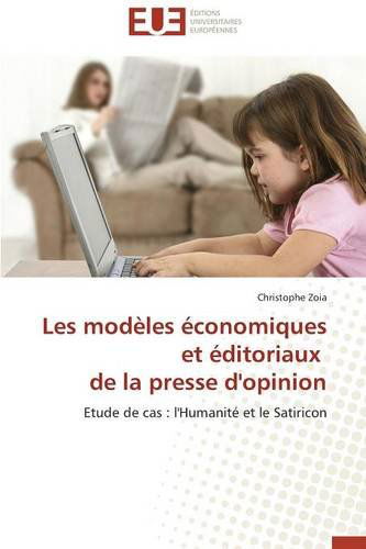 Cover for Zoia Christophe · Les Modèles Économiques et Éditoriaux De La Presse D'opinion (Paperback Book) [French edition] (2018)