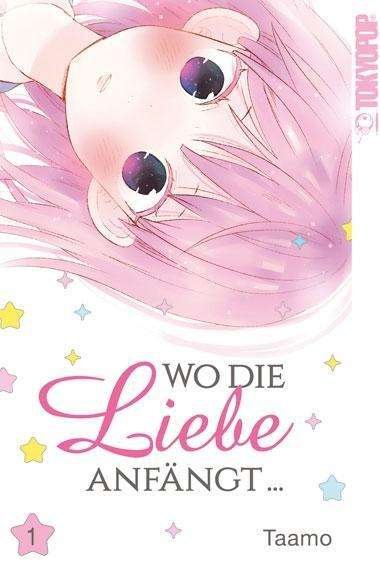 Cover for Taamo · Wo die Liebe anfängt... 01 (Bok)