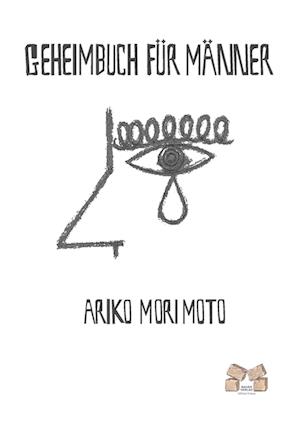 Cover for Ariko Morimoto · Geheimbuch für Männer (Pocketbok) (2014)