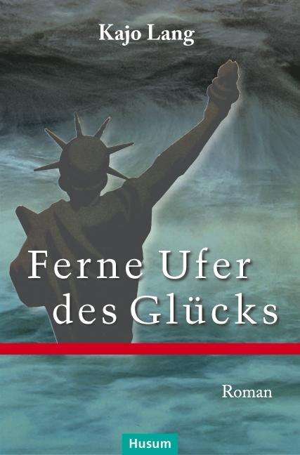 Cover for Kajo Lang · Lang:ferne Ufer Des GlÃ¼cks (Book)