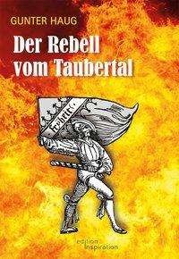 Cover for Haug · Der Rebell vom Taubertal (Book)