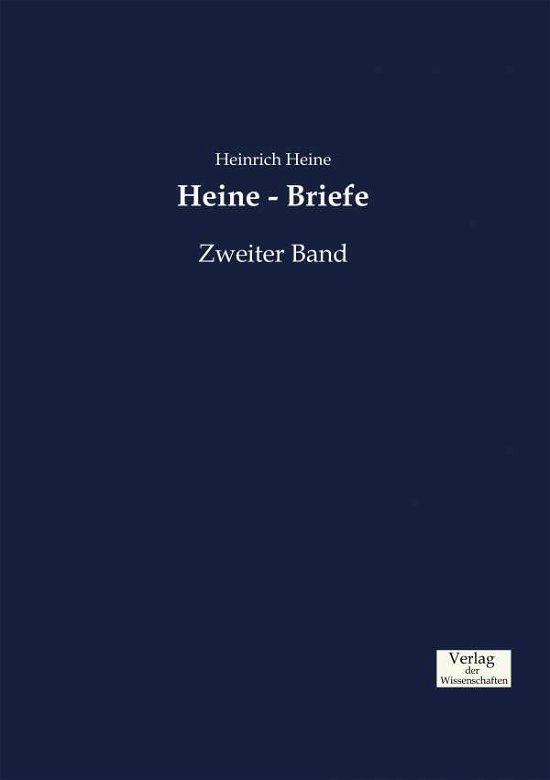 Cover for Heinrich Heine · Heine - Briefe: Zweiter Band (Pocketbok) (2019)
