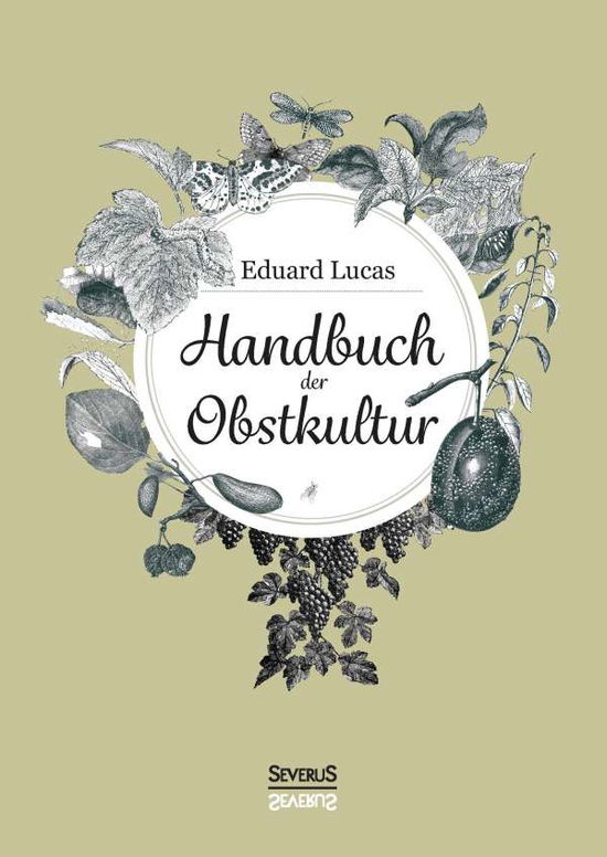 Cover for Lucas · Handbuch der Obstkultur (Book)