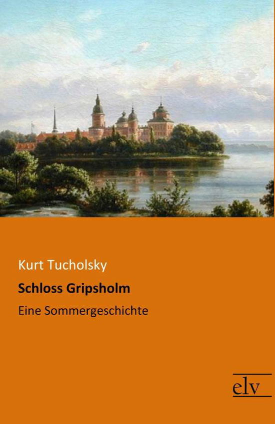 Cover for Tucholsky · Schloss Gripsholm (Book)