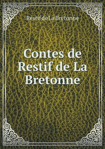 Cover for Restif De La Bretonne · Contes De Restif De La Bretonne (Paperback Book) [French edition] (2013)