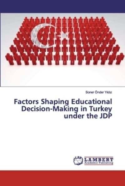Cover for Yildiz · Factors Shaping Educational Deci (Bog) (2019)