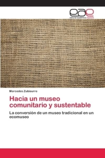 Cover for Zubiaurre · Hacia un museo comunitario y (Book) (2018)