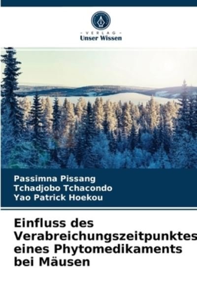 Cover for Passimna Pissang · Einfluss des Verabreichungszeitpunktes eines Phytomedikaments bei Mausen (Paperback Bog) (2021)