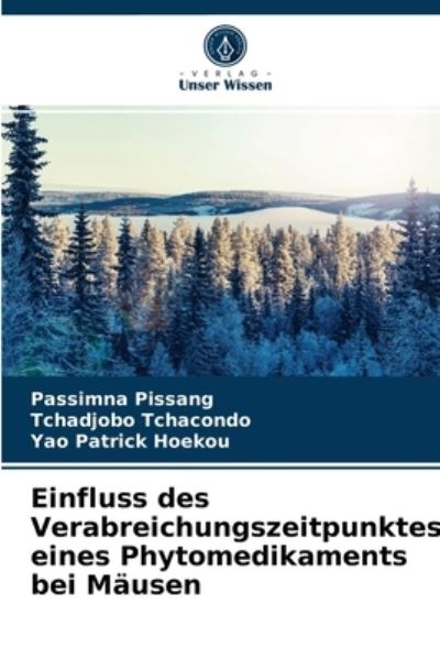 Cover for Passimna Pissang · Einfluss des Verabreichungszeitpunktes eines Phytomedikaments bei Mausen (Paperback Book) (2021)