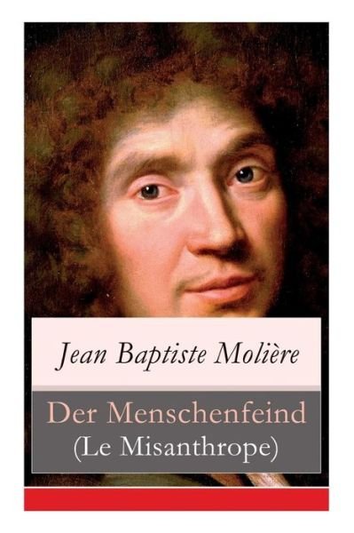 Cover for Jean Baptiste Moliere · Der Menschenfeind (Le Misanthrope) (Paperback Bog) (2018)