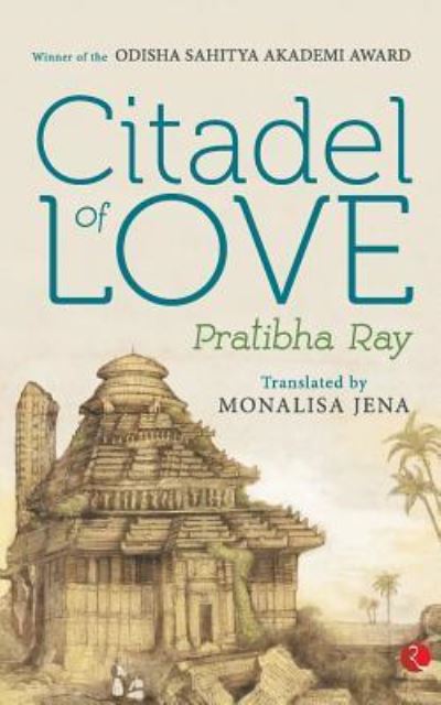 Cover for Pratibh? R??a · Citadel of love (Book) [First impression. edition] (2015)