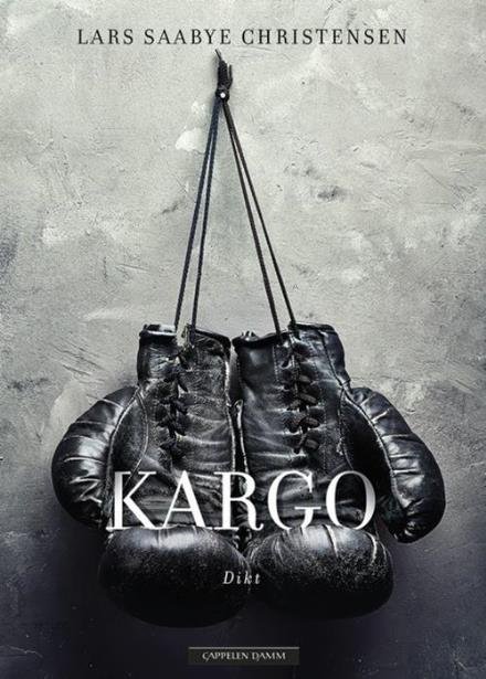 Cover for Christensen Lars Saabye · Kargo : dikt (Hæftet bog) (2016)