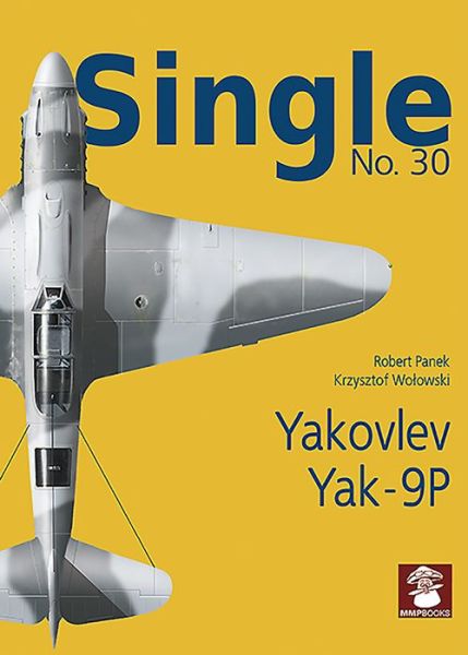 Cover for Artur Juszczak · Single No. 30 Yakovlev Yak-9p - Single (Paperback Bog) (2021)