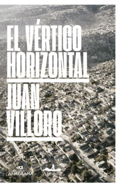 Cover for Juan Villoro · El vértigo horizontal (Paperback Book) (2022)