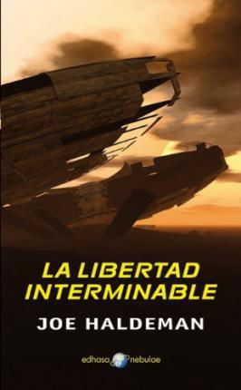 Libertad Interminable - Joe Haldeman - Other - Edhasa - 9788435021241 - December 1, 2012