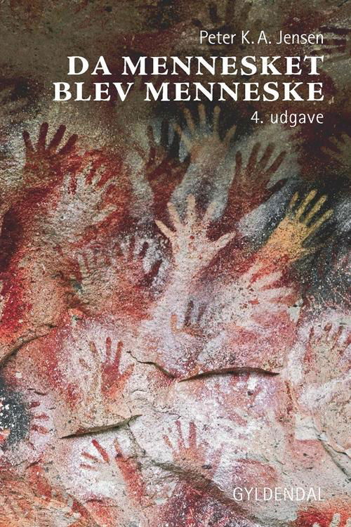 Cover for Peter K. A. Jensen · Da mennesket blev menneske (Sewn Spine Book) [4th edição] (2015)