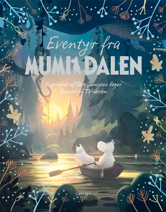 Cover for Tove Jansson · Eventyr fra Mumidalen (Bound Book) [1e uitgave] (2019)