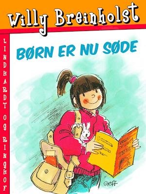 Cover for Willy Breinholst · Børn er nu søde (Heftet bok) [1. utgave] (2018)