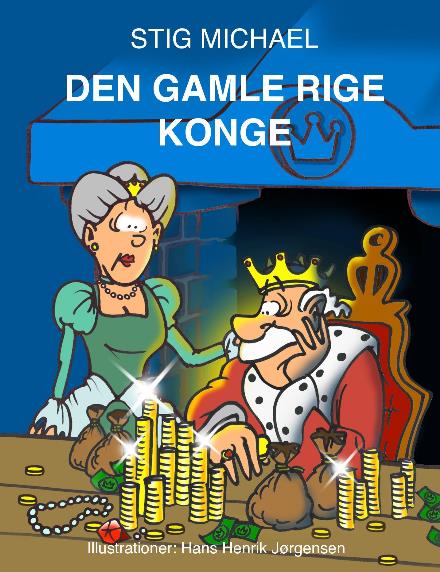 Cover for Stig Michael · Den gamle rige konge (Paperback Book) (2024)