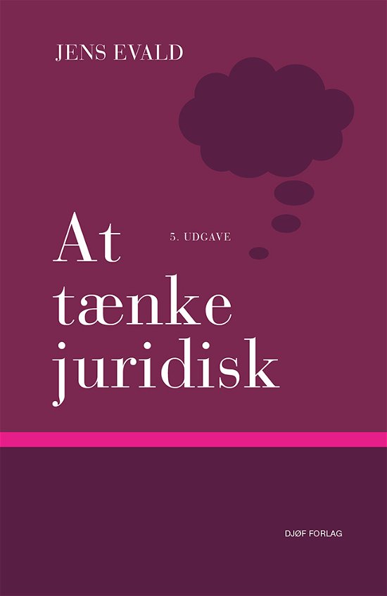 At tænke juridisk - Jens Evald - Bøger - Djøf Forlag - 9788757446241 - 6. august 2019