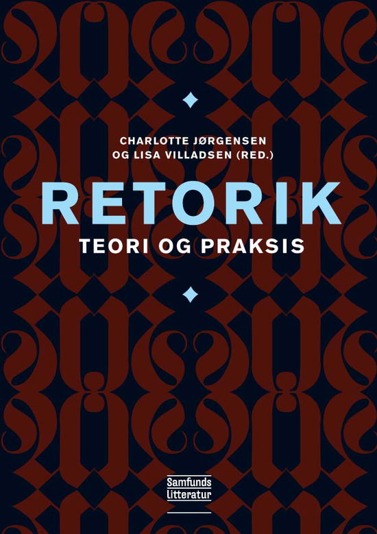 Retorik - Jørgensen Charlotte - Libros - Samfundslitteratur - 9788759314241 - 2 de septiembre de 2009