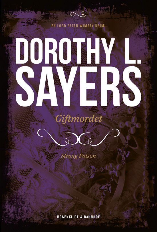 Cover for Dorothy L. Sayers · En Lord Peter Wimsey-krimi: Peter Wimsey 5 - Giftmordet (Sewn Spine Book) [3e édition] (2012)