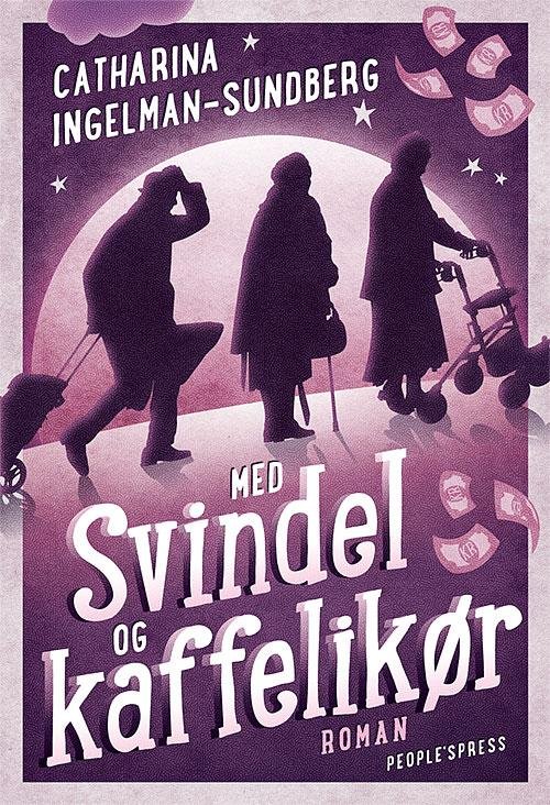 Cover for Catharina Ingelman-Sundberg · Med kup og kaffelikør (Gebundesens Buch) [1. Ausgabe] [Indbundet] (2014)