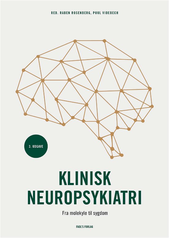 Cover for Raben Rosenberg og Poul Videbech (red.) · Klinisk neuropsykiatri - 3. udgave (Hardcover Book) [3rd edition] (2018)