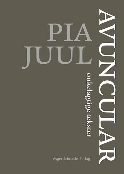 Cover for Pia Juul · Avuncular (Hæftet bog) [2. udgave] (2021)