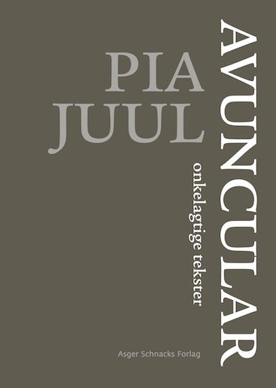 Cover for Pia Juul · Avuncular (Sewn Spine Book) [2º edição] (2021)