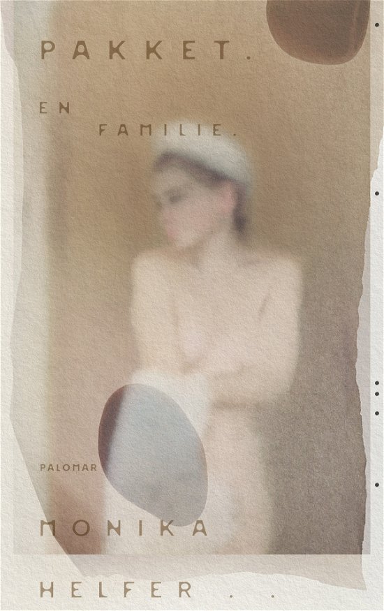 Cover for Monika Helfer · Pakket. En familie (Sewn Spine Book) [1st edition] (2022)