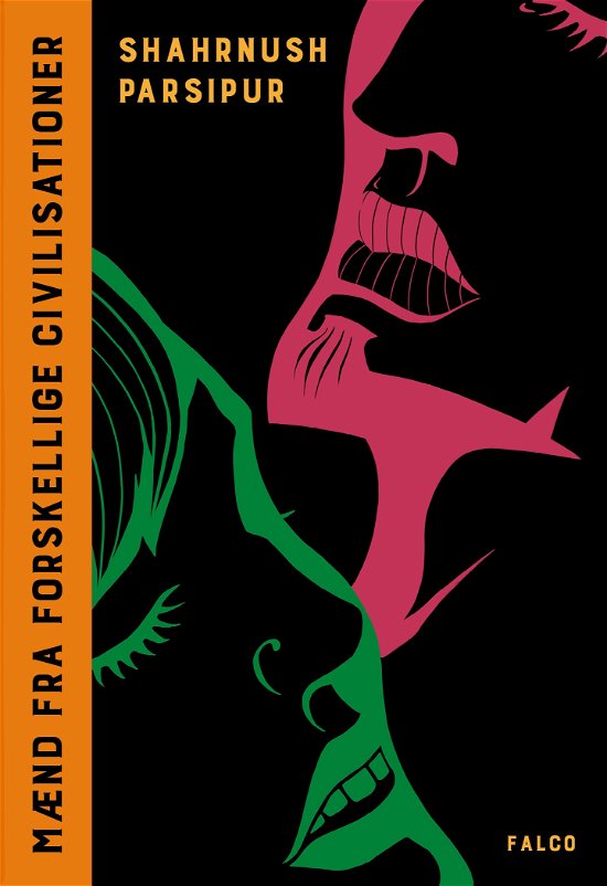 Cover for Shahrnush Parsipur · Mænd fra forskellige civilisationer (Innbunden bok) [1. utgave] (2022)