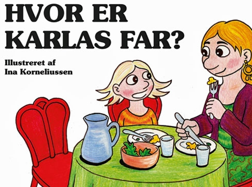 Cover for Pia Olsen og Karla Elena Olsen · Hvor er Karlas far? (Bound Book) [0. Painos] (2022)