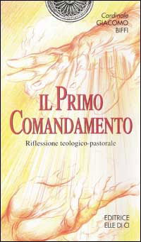 Cover for Giacomo Biffi · Il Primo Comandamento. Riflessione Teologico-Pastorale (CD)