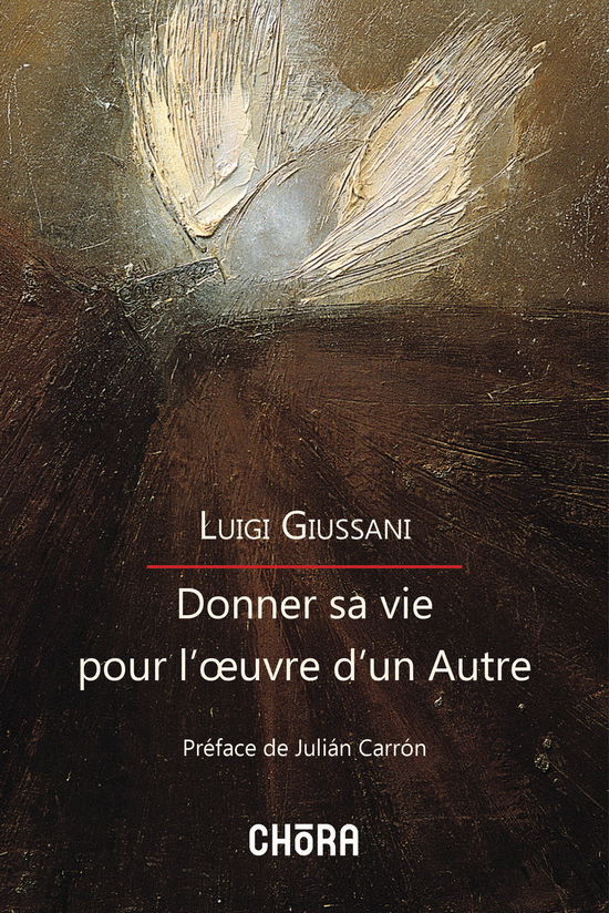 Cover for Luigi Giussani · Donner Sa Vie Pour L'oeuvre D'un Autre (Book)