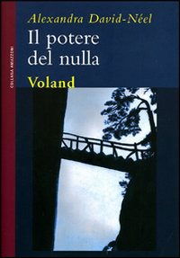 Cover for Alexandra David-Neel · Il Potere Del Nulla (Book)