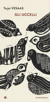 Cover for Tarjei Vesaas · Gli Uccelli (Buch)