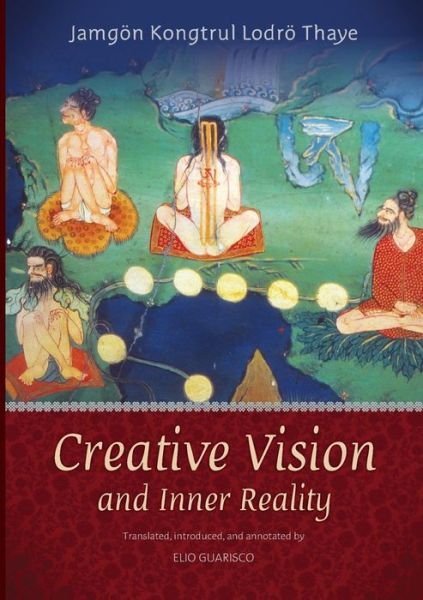 Cover for The Third Jamgon Kongtrul · Creative Vision and Inner Reality (Taschenbuch) (2015)