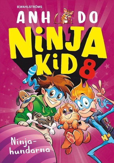 Ninja Kid 8 : Ninjahundarna - Anh Do - Böcker - B Wahlströms (Massolit) - 9789132217241 - 4 augusti 2023
