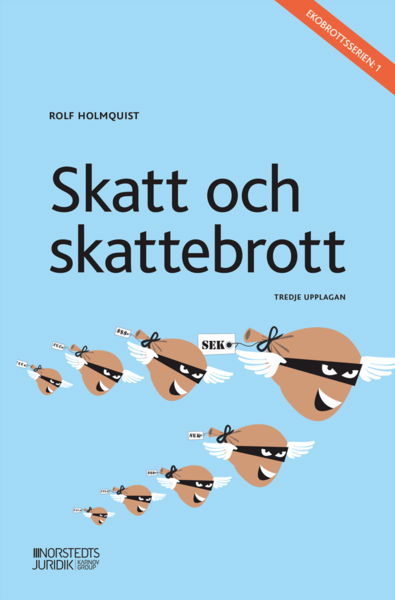 Cover for Rolf Holmquist · Skatt och skattebrott (Book) (2020)