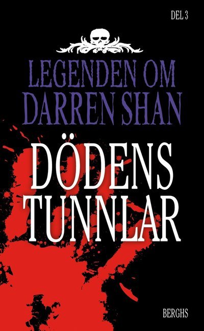 Cover for Darren Shan · Legenden om Darren Shan: Dödens tunnlar (Paperback Bog) (2012)