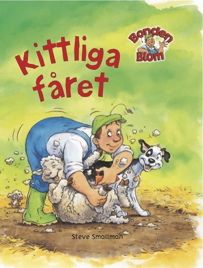 Cover for Steve Smallman · Bonden Blom: Kittliga fåret (Bound Book) (2019)