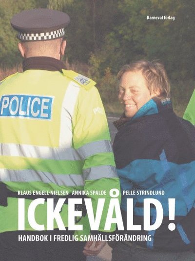 Cover for Pelle Strindlund · Ickevåld! : handbok i fredlig samhällsförändring (Book) (2008)